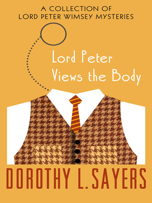 Title details for Lord Peter Views the Body by Dorothy L. Sayers - Available